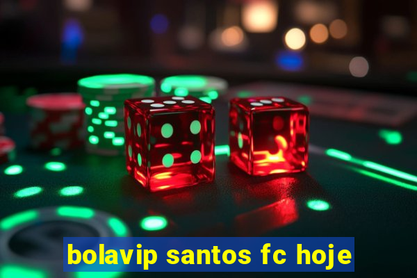 bolavip santos fc hoje